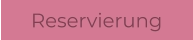 Reservierung